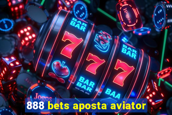 888 bets aposta aviator